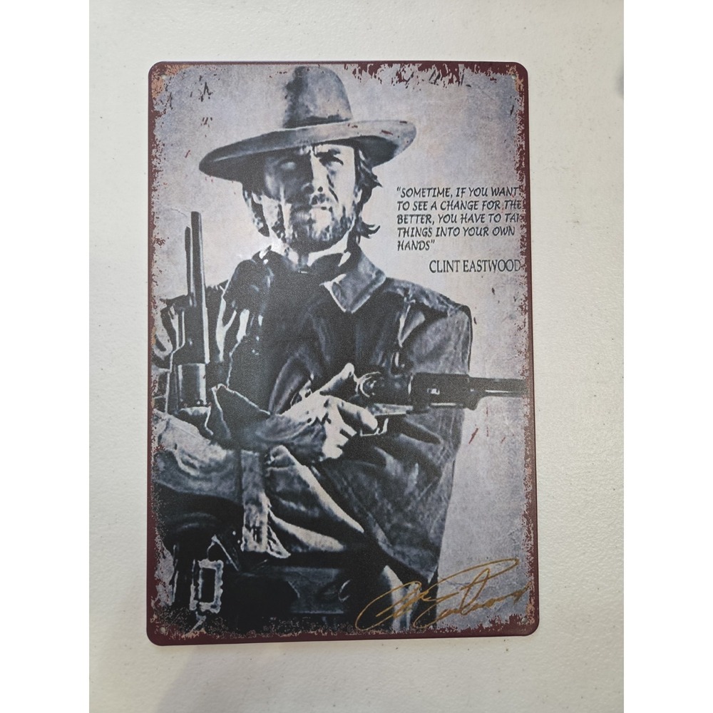Clint Eastwood Tin Metal Sign 8x12 Ready to Hang Rustic Western Wall Decor Quote